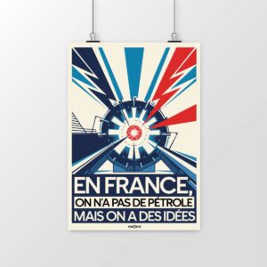 Poster En France, on n’a pas de pétrole, mais on a des idées – Spécial ITER