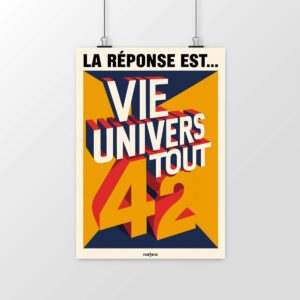 Poster La réponse est 42 – Entre humour geek et quête de sens